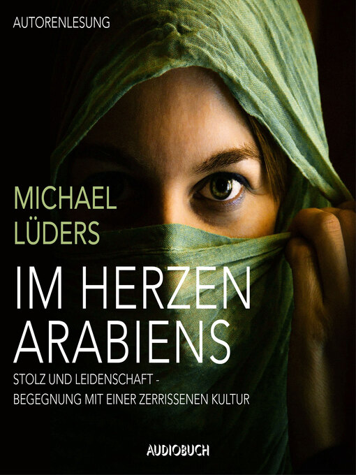 Title details for Im Herzen Arabiens by Michael Lüders - Available